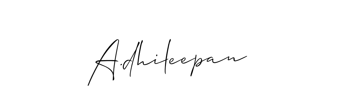 Make a short A.dhileepan signature style. Manage your documents anywhere anytime using Allison_Script. Create and add eSignatures, submit forms, share and send files easily. A.dhileepan signature style 2 images and pictures png
