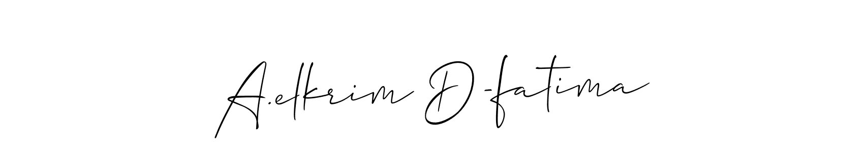 Check out images of Autograph of A.elkrim D-fatima name. Actor A.elkrim D-fatima Signature Style. Allison_Script is a professional sign style online. A.elkrim D-fatima signature style 2 images and pictures png