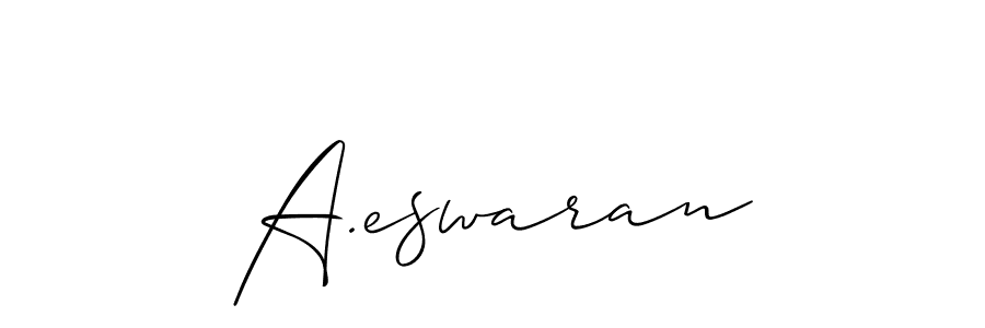 Best and Professional Signature Style for A.eswaran. Allison_Script Best Signature Style Collection. A.eswaran signature style 2 images and pictures png