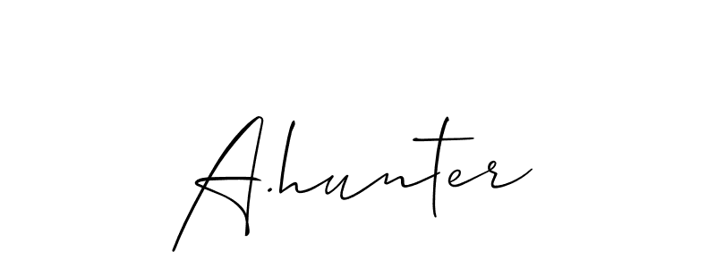Make a beautiful signature design for name A.hunter. With this signature (Allison_Script) style, you can create a handwritten signature for free. A.hunter signature style 2 images and pictures png