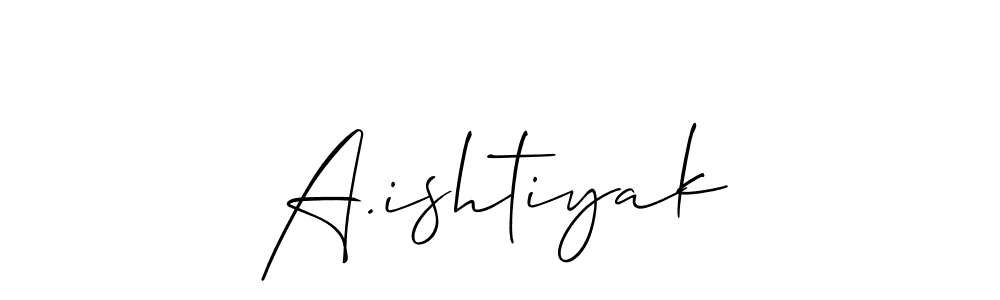 Also we have A.ishtiyak name is the best signature style. Create professional handwritten signature collection using Allison_Script autograph style. A.ishtiyak signature style 2 images and pictures png