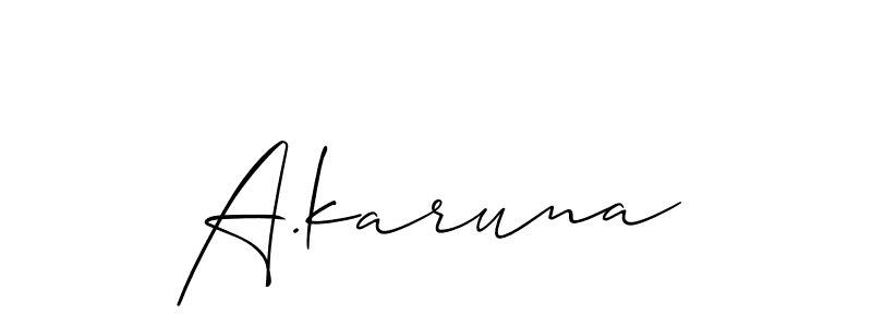 You should practise on your own different ways (Allison_Script) to write your name (A.karuna) in signature. don't let someone else do it for you. A.karuna signature style 2 images and pictures png