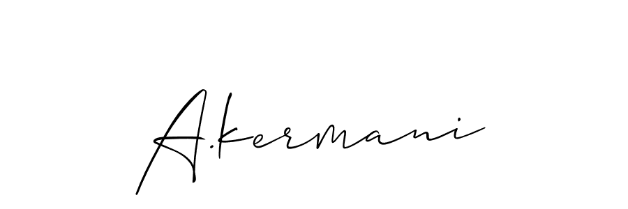 Best and Professional Signature Style for A.kermani. Allison_Script Best Signature Style Collection. A.kermani signature style 2 images and pictures png