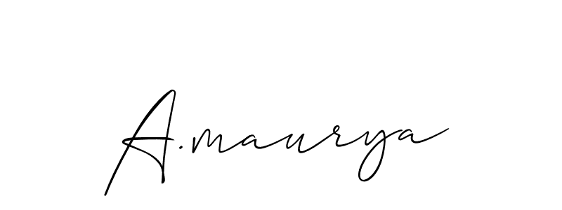 Make a beautiful signature design for name A.maurya. With this signature (Allison_Script) style, you can create a handwritten signature for free. A.maurya signature style 2 images and pictures png