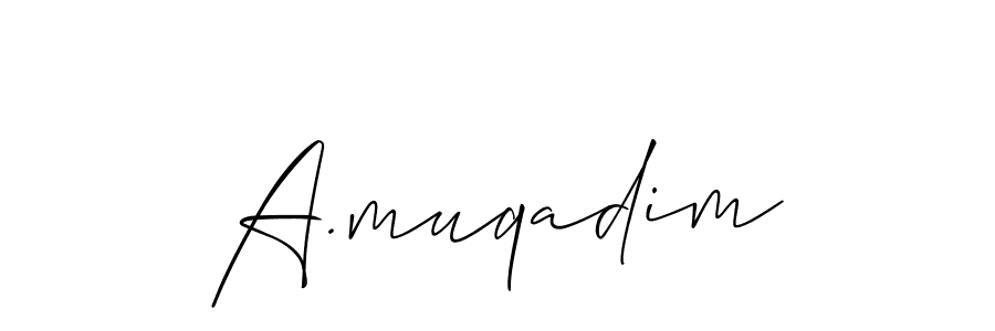 How to make A.muqadim signature? Allison_Script is a professional autograph style. Create handwritten signature for A.muqadim name. A.muqadim signature style 2 images and pictures png