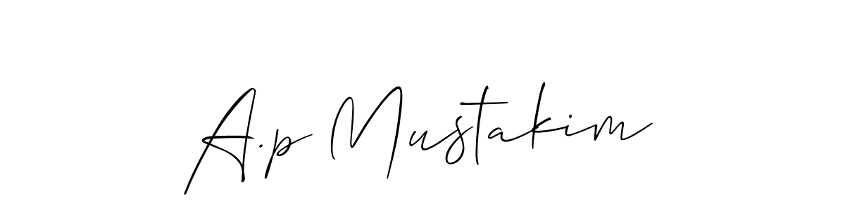 Create a beautiful signature design for name A.p Mustakim. With this signature (Allison_Script) fonts, you can make a handwritten signature for free. A.p Mustakim signature style 2 images and pictures png