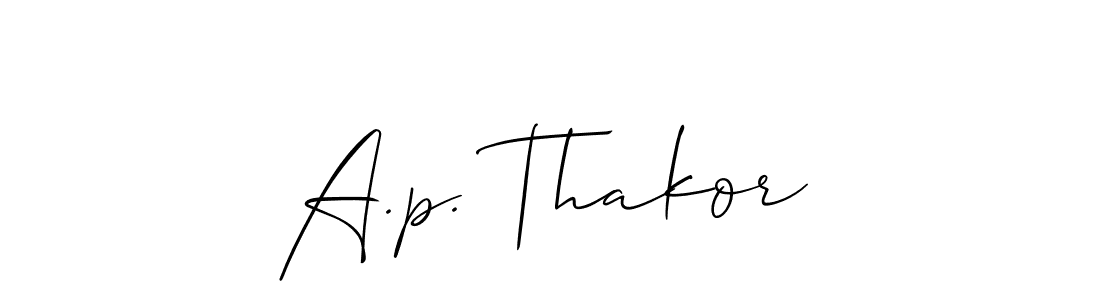 Make a beautiful signature design for name A.p. Thakor. Use this online signature maker to create a handwritten signature for free. A.p. Thakor signature style 2 images and pictures png