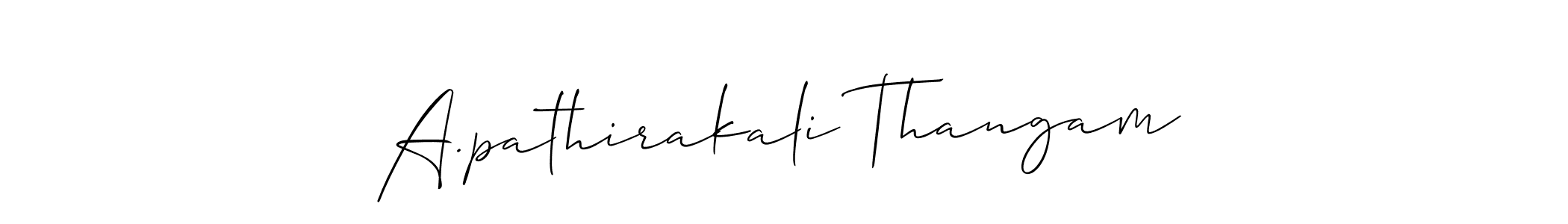 See photos of A.pathirakali Thangam official signature by Spectra . Check more albums & portfolios. Read reviews & check more about Allison_Script font. A.pathirakali Thangam signature style 2 images and pictures png