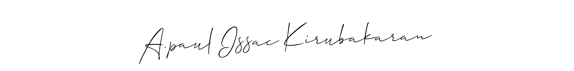 Make a short A.paul Issac Kirubakaran signature style. Manage your documents anywhere anytime using Allison_Script. Create and add eSignatures, submit forms, share and send files easily. A.paul Issac Kirubakaran signature style 2 images and pictures png