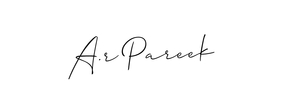 Create a beautiful signature design for name A.r Pareek. With this signature (Allison_Script) fonts, you can make a handwritten signature for free. A.r Pareek signature style 2 images and pictures png