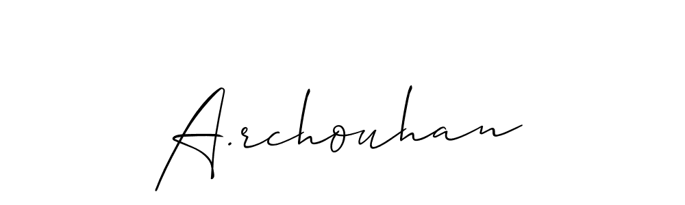 Use a signature maker to create a handwritten signature online. With this signature software, you can design (Allison_Script) your own signature for name A.rchouhan. A.rchouhan signature style 2 images and pictures png