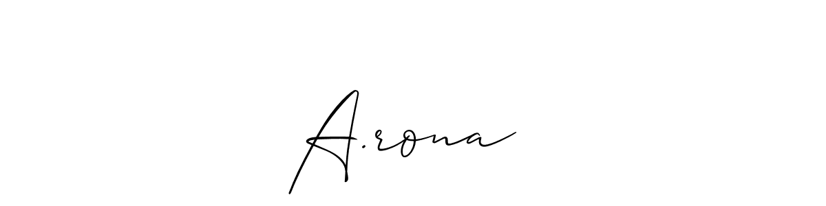 Make a beautiful signature design for name A.rona❤️. Use this online signature maker to create a handwritten signature for free. A.rona❤️ signature style 2 images and pictures png