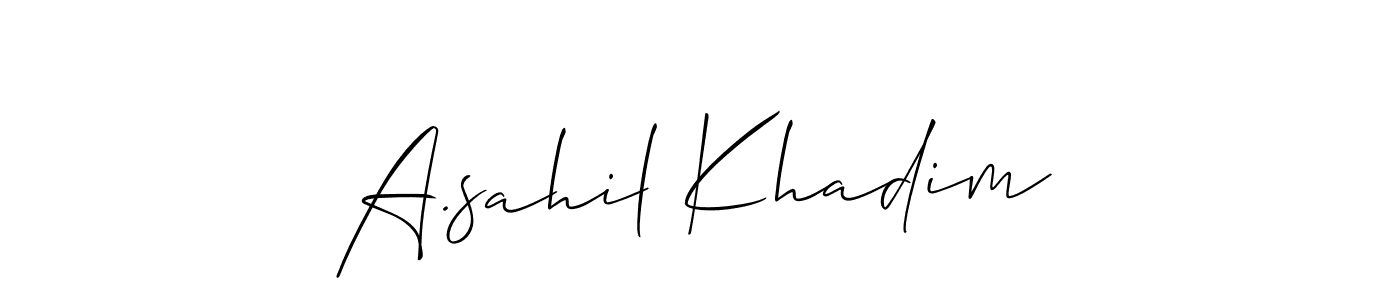 It looks lik you need a new signature style for name A.sahil Khadim. Design unique handwritten (Allison_Script) signature with our free signature maker in just a few clicks. A.sahil Khadim signature style 2 images and pictures png