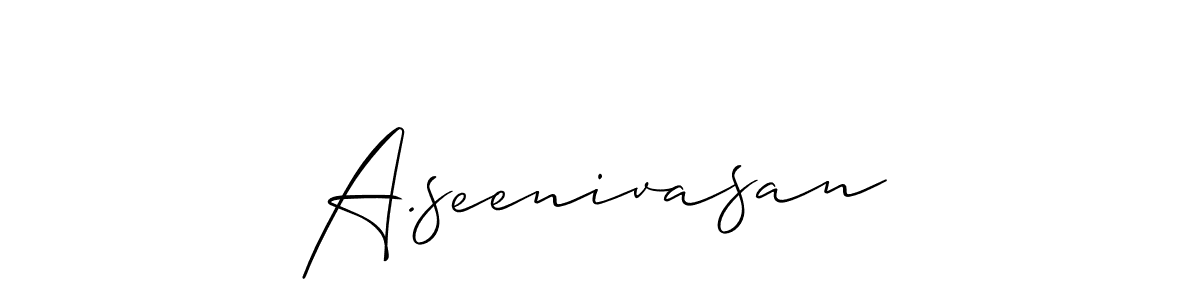 It looks lik you need a new signature style for name A.seenivasan. Design unique handwritten (Allison_Script) signature with our free signature maker in just a few clicks. A.seenivasan signature style 2 images and pictures png