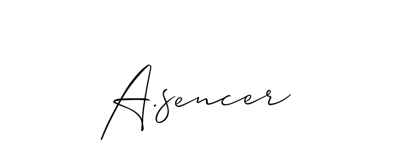 It looks lik you need a new signature style for name A.sencer. Design unique handwritten (Allison_Script) signature with our free signature maker in just a few clicks. A.sencer signature style 2 images and pictures png