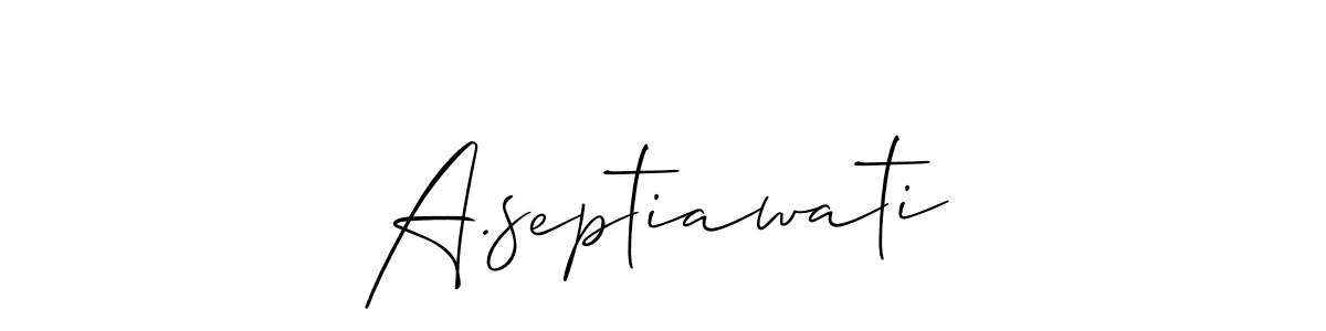 The best way (Allison_Script) to make a short signature is to pick only two or three words in your name. The name A.septiawati include a total of six letters. For converting this name. A.septiawati signature style 2 images and pictures png
