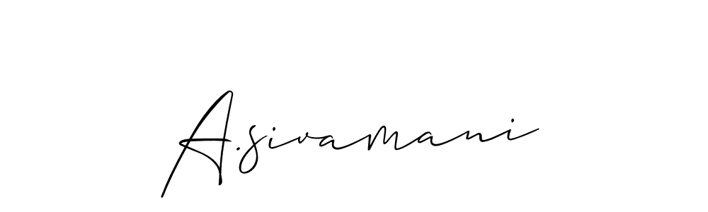 Use a signature maker to create a handwritten signature online. With this signature software, you can design (Allison_Script) your own signature for name A.sivamani. A.sivamani signature style 2 images and pictures png