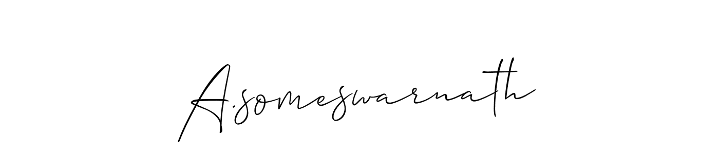 Design your own signature with our free online signature maker. With this signature software, you can create a handwritten (Allison_Script) signature for name A.someswarnath. A.someswarnath signature style 2 images and pictures png