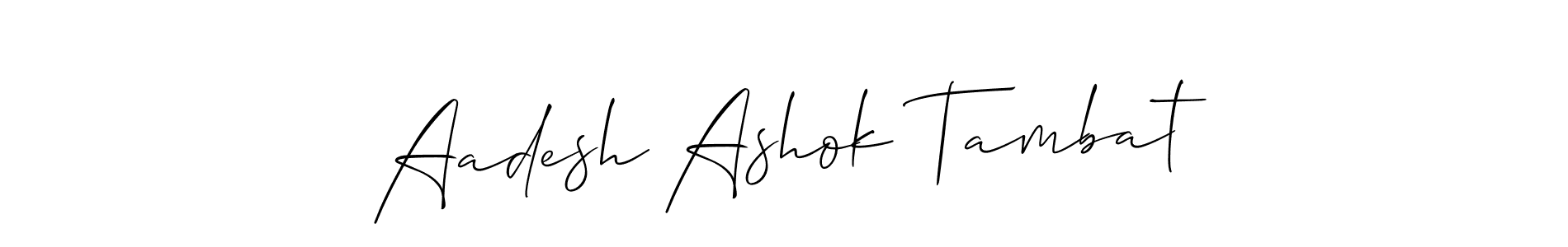 Aadesh Ashok Tambat stylish signature style. Best Handwritten Sign (Allison_Script) for my name. Handwritten Signature Collection Ideas for my name Aadesh Ashok Tambat. Aadesh Ashok Tambat signature style 2 images and pictures png
