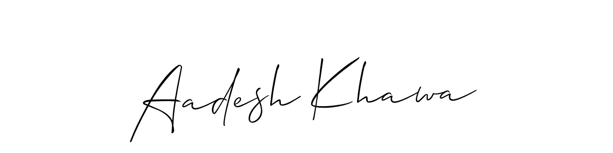 Make a beautiful signature design for name Aadesh Khawa. With this signature (Allison_Script) style, you can create a handwritten signature for free. Aadesh Khawa signature style 2 images and pictures png