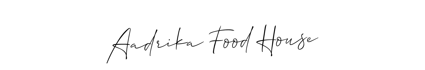 Also we have Aadrika Food House name is the best signature style. Create professional handwritten signature collection using Allison_Script autograph style. Aadrika Food House signature style 2 images and pictures png