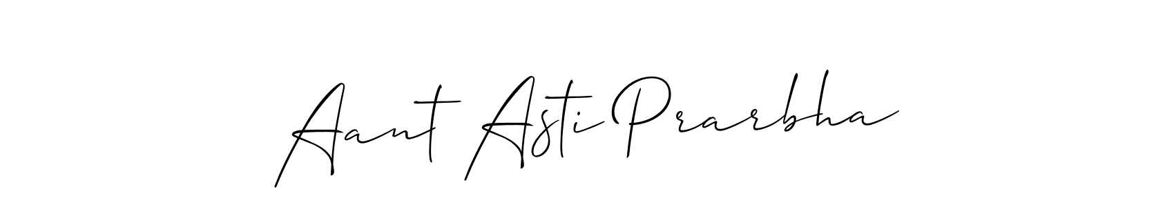 How to make Aant Asti Prarbha signature? Allison_Script is a professional autograph style. Create handwritten signature for Aant Asti Prarbha name. Aant Asti Prarbha signature style 2 images and pictures png