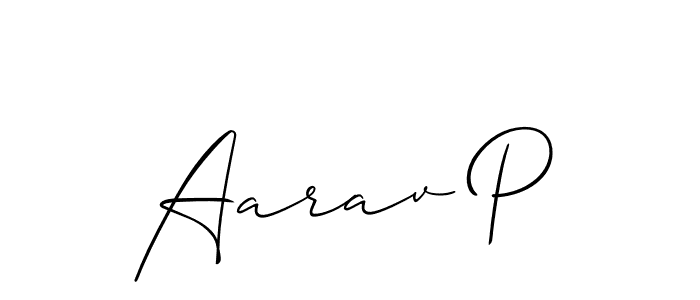 Make a short Aarav P signature style. Manage your documents anywhere anytime using Allison_Script. Create and add eSignatures, submit forms, share and send files easily. Aarav P signature style 2 images and pictures png