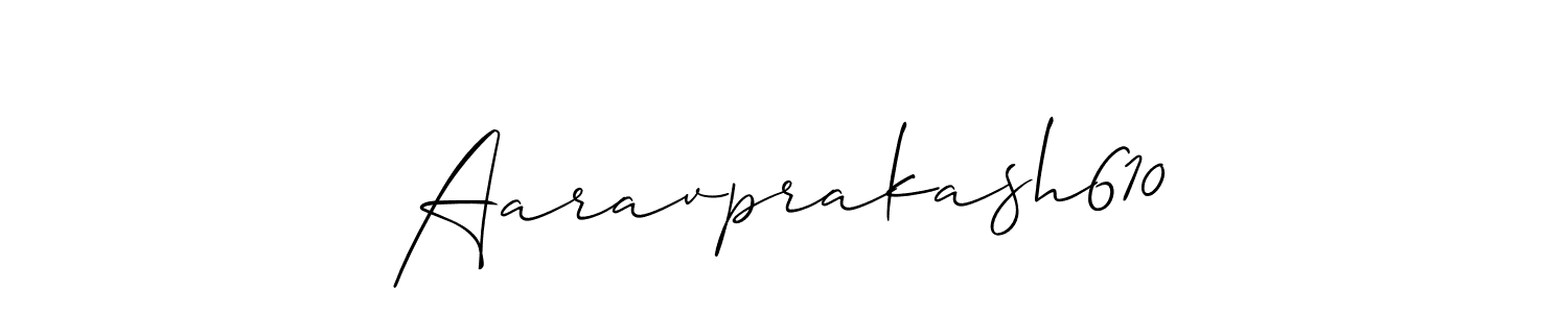 Make a short Aaravprakash610 signature style. Manage your documents anywhere anytime using Allison_Script. Create and add eSignatures, submit forms, share and send files easily. Aaravprakash610 signature style 2 images and pictures png