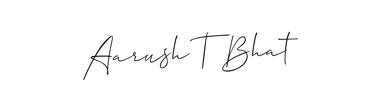 Use a signature maker to create a handwritten signature online. With this signature software, you can design (Allison_Script) your own signature for name Aarush T Bhat. Aarush T Bhat signature style 2 images and pictures png