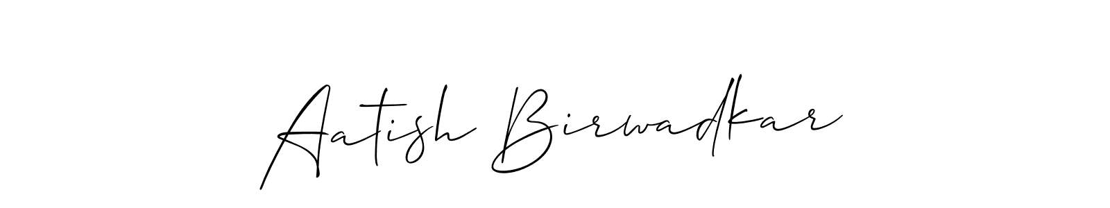 Make a beautiful signature design for name Aatish Birwadkar. With this signature (Allison_Script) style, you can create a handwritten signature for free. Aatish Birwadkar signature style 2 images and pictures png