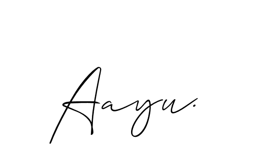 Make a beautiful signature design for name Aayu.. With this signature (Allison_Script) style, you can create a handwritten signature for free. Aayu. signature style 2 images and pictures png