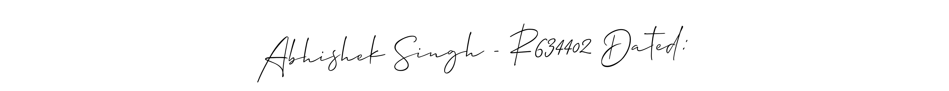 Similarly Allison_Script is the best handwritten signature design. Signature creator online .You can use it as an online autograph creator for name Abhishek Singh - R634402 Dated:. Abhishek Singh - R634402 Dated: signature style 2 images and pictures png