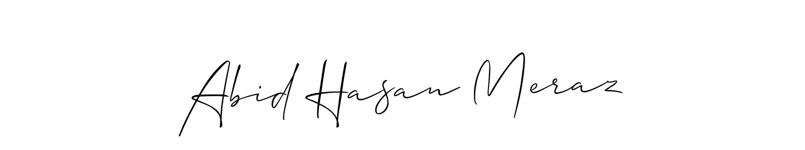 Use a signature maker to create a handwritten signature online. With this signature software, you can design (Allison_Script) your own signature for name Abid Hasan Meraz. Abid Hasan Meraz signature style 2 images and pictures png