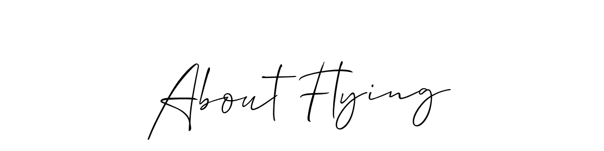 Create a beautiful signature design for name About Flying. With this signature (Allison_Script) fonts, you can make a handwritten signature for free. About Flying signature style 2 images and pictures png