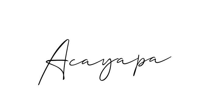 Design your own signature with our free online signature maker. With this signature software, you can create a handwritten (Allison_Script) signature for name Acayapa. Acayapa signature style 2 images and pictures png