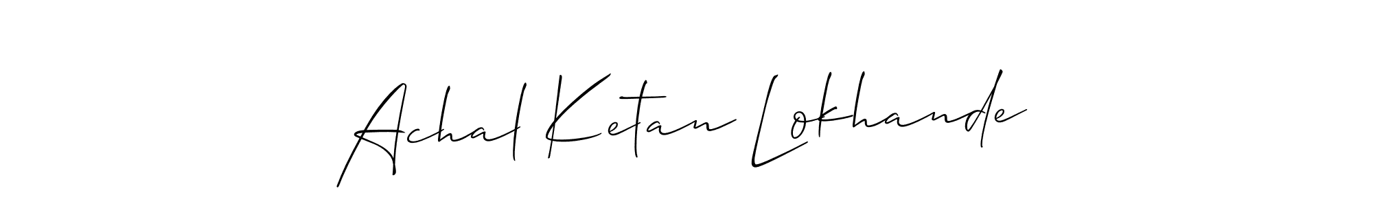 Also we have Achal Ketan Lokhande name is the best signature style. Create professional handwritten signature collection using Allison_Script autograph style. Achal Ketan Lokhande signature style 2 images and pictures png