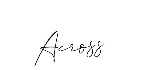 Create a beautiful signature design for name Across. With this signature (Allison_Script) fonts, you can make a handwritten signature for free. Across signature style 2 images and pictures png