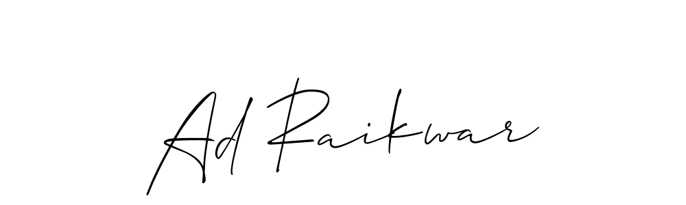 You should practise on your own different ways (Allison_Script) to write your name (Ad Raikwar) in signature. don't let someone else do it for you. Ad Raikwar signature style 2 images and pictures png