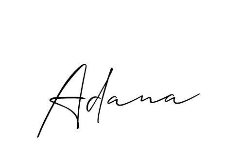 Design your own signature with our free online signature maker. With this signature software, you can create a handwritten (Allison_Script) signature for name Adana. Adana signature style 2 images and pictures png