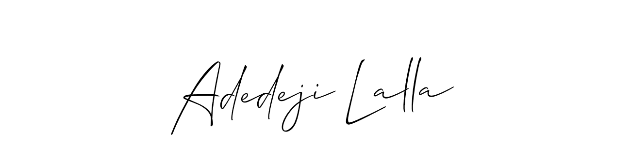 if you are searching for the best signature style for your name Adedeji Lalla. so please give up your signature search. here we have designed multiple signature styles  using Allison_Script. Adedeji Lalla signature style 2 images and pictures png