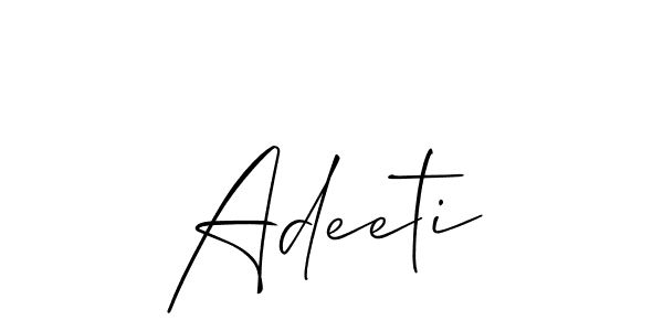 Also we have Adeeti name is the best signature style. Create professional handwritten signature collection using Allison_Script autograph style. Adeeti signature style 2 images and pictures png