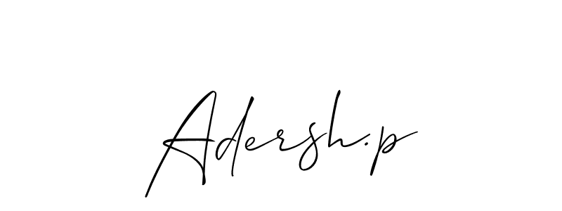 See photos of Adersh.p official signature by Spectra . Check more albums & portfolios. Read reviews & check more about Allison_Script font. Adersh.p signature style 2 images and pictures png