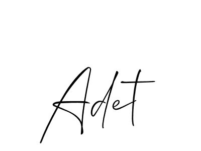 Also we have Adet name is the best signature style. Create professional handwritten signature collection using Allison_Script autograph style. Adet signature style 2 images and pictures png