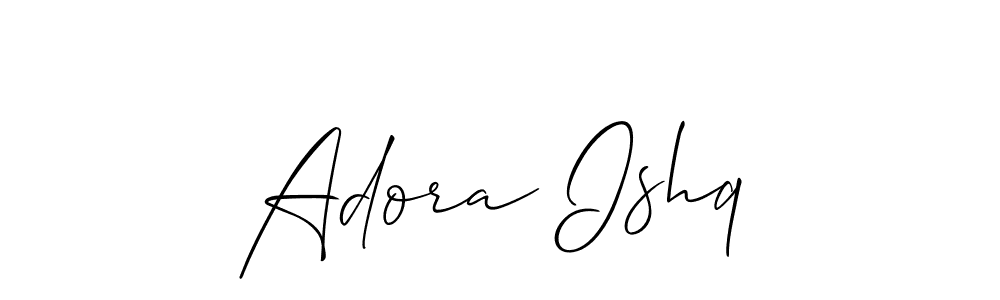 How to make Adora Ishq name signature. Use Allison_Script style for creating short signs online. This is the latest handwritten sign. Adora Ishq signature style 2 images and pictures png