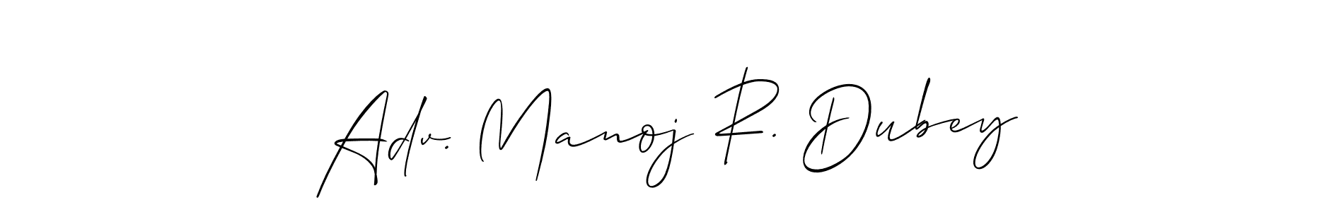 Use a signature maker to create a handwritten signature online. With this signature software, you can design (Allison_Script) your own signature for name Adv. Manoj R. Dubey. Adv. Manoj R. Dubey signature style 2 images and pictures png