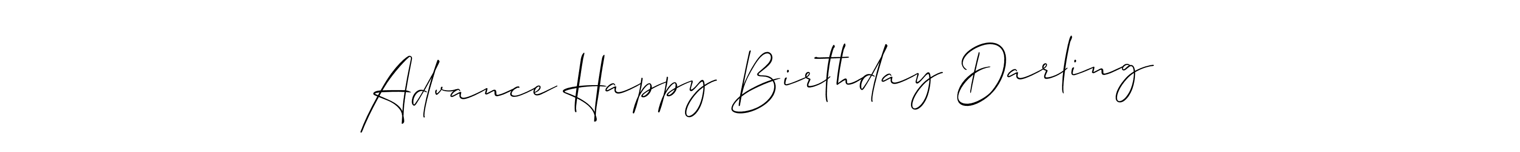 Make a beautiful signature design for name Advance Happy Birthday Darling. Use this online signature maker to create a handwritten signature for free. Advance Happy Birthday Darling signature style 2 images and pictures png