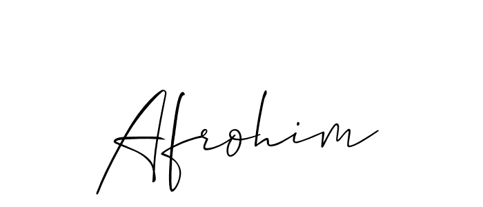 Use a signature maker to create a handwritten signature online. With this signature software, you can design (Allison_Script) your own signature for name Afrohim. Afrohim signature style 2 images and pictures png