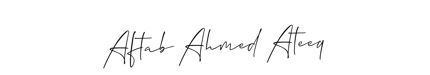 Check out images of Autograph of Aftab Ahmed Ateeq name. Actor Aftab Ahmed Ateeq Signature Style. Allison_Script is a professional sign style online. Aftab Ahmed Ateeq signature style 2 images and pictures png