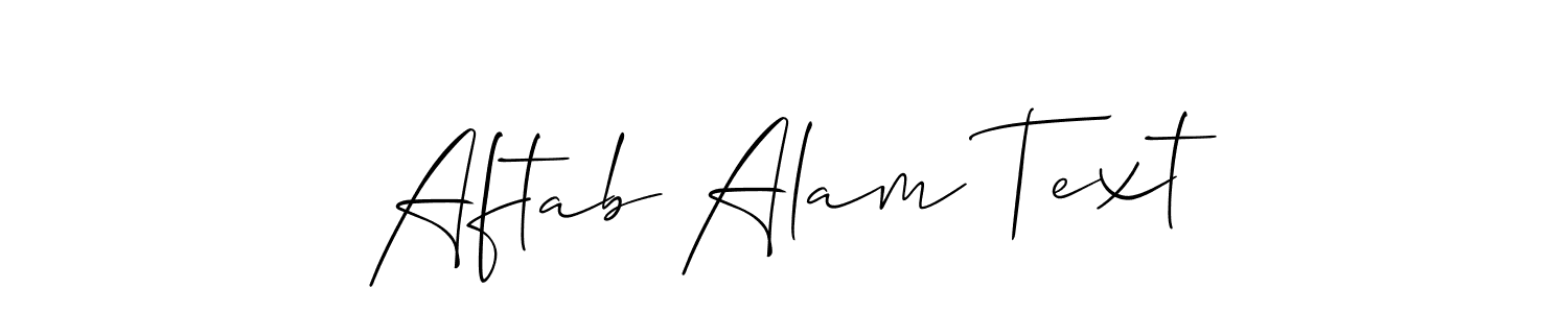 Create a beautiful signature design for name Aftab Alam Text. With this signature (Allison_Script) fonts, you can make a handwritten signature for free. Aftab Alam Text signature style 2 images and pictures png