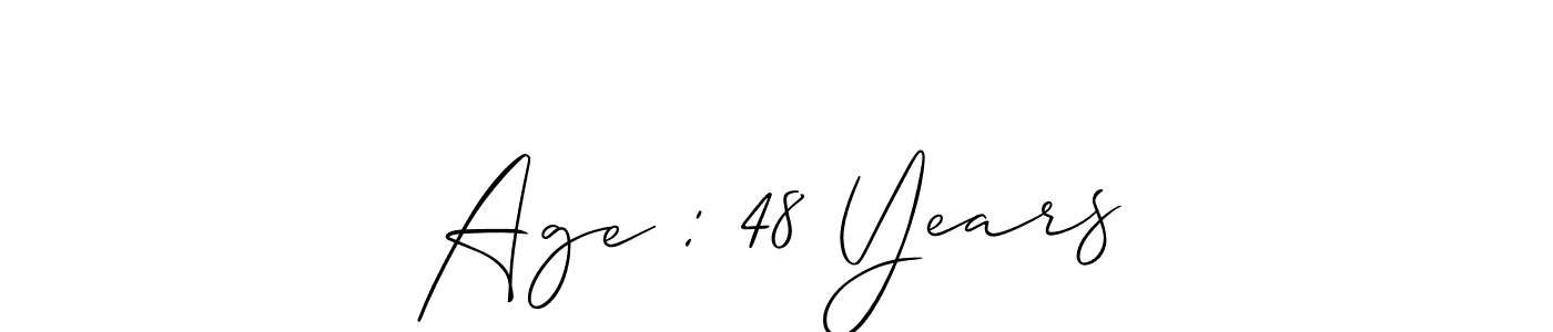 You should practise on your own different ways (Allison_Script) to write your name (Age : 48 Years) in signature. don't let someone else do it for you. Age : 48 Years signature style 2 images and pictures png